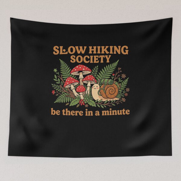 Item preview, Slow Hiking Society Be There In A Minute Hiker Nature Outdoor designed and sold by FormalDehyena.