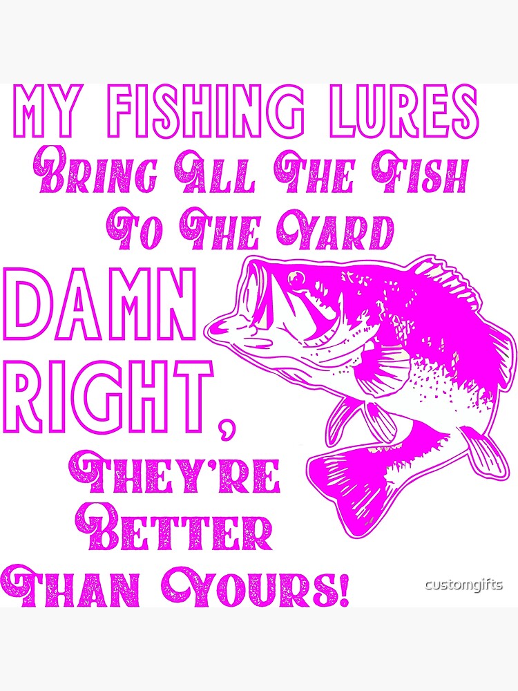 Funny Women's Pink Bass Fishing Quote  Poster for Sale by
