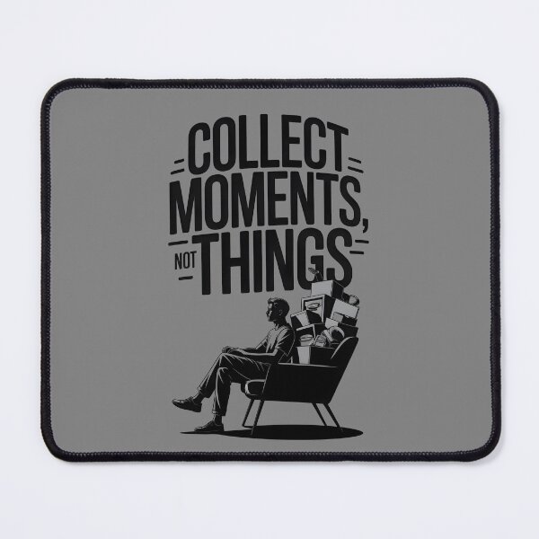 Item preview, COLLECT MOMENTS, NOT THINGS designed and sold by NEOCHRONOS.