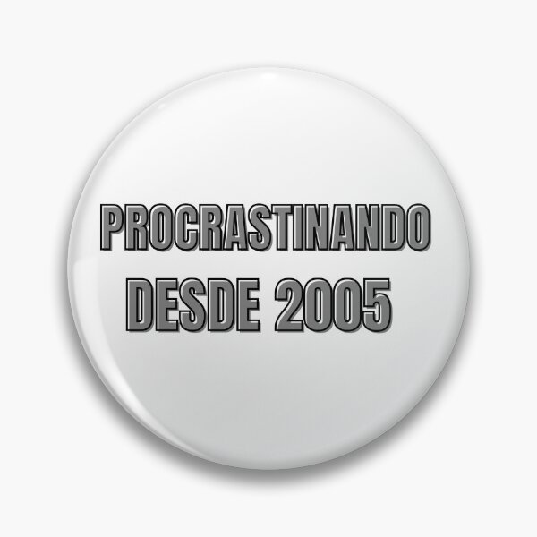 Item preview, Procrastinating since 2005 - funny phrase about students procrastinating designed and sold by MoodPrintsShop.