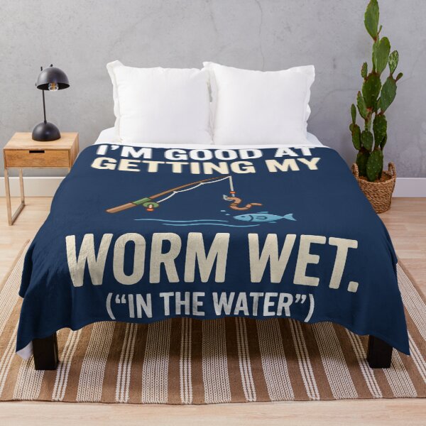 Item preview, I'm Good At Getting My Worm Wet designed and sold by Amir Faysal.