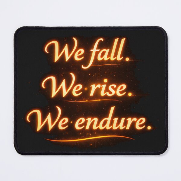 Item preview, We Fall We Rise We Endure – Resilience Quote | Motivational Strength Design Orange designed and sold by Mirgonhood.