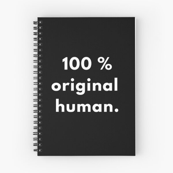 Item preview, 100% Original Human | Funny Sarcastic Quote Design designed and sold by Brightful Creations .