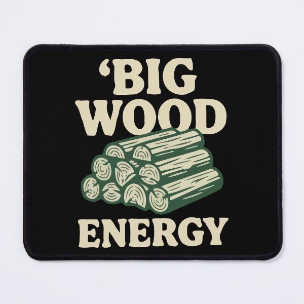 Item preview, Big Wood Energy designed and sold by Amir Faysal.