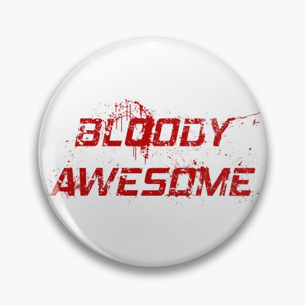 Item preview, BLOODY AWESOME designed and sold by Andromevart.