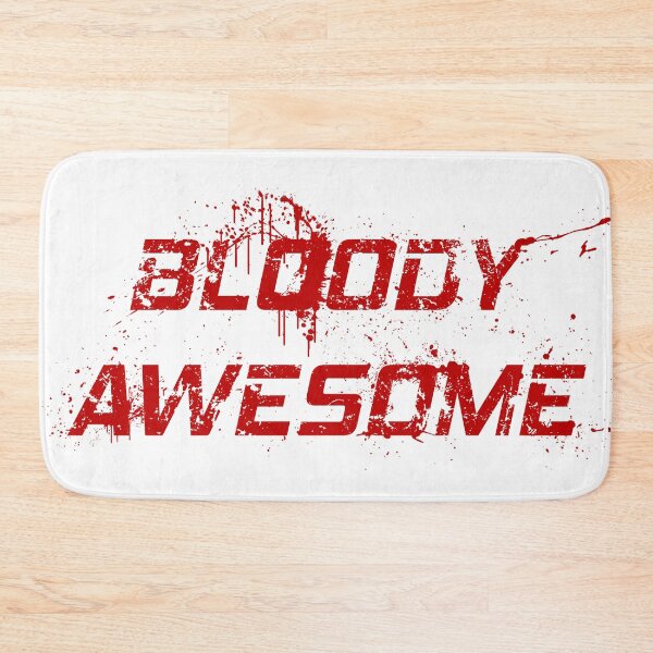 Item preview, BLOODY AWESOME designed and sold by Andromevart.