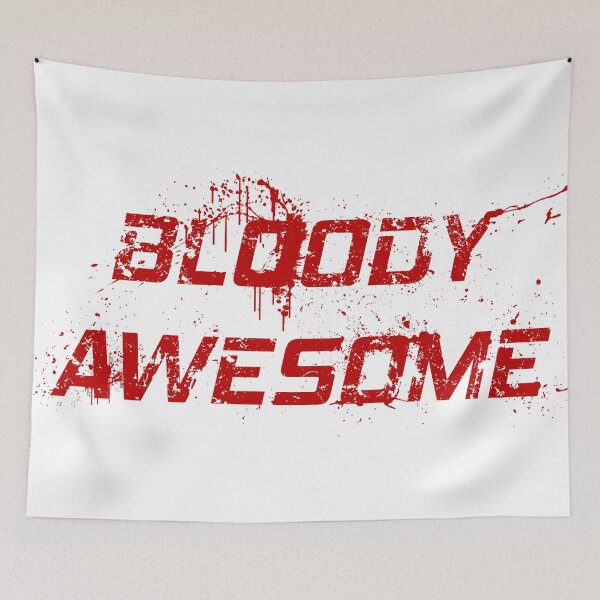 Item preview, BLOODY AWESOME designed and sold by Andromevart.
