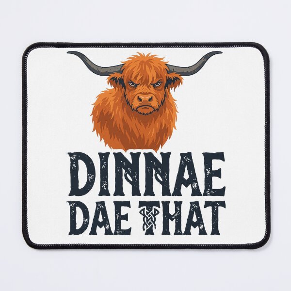 Item preview, Title Grumpy Highland Cow Dinnae Dae That - Funny Scottish Slang designed and sold by Loom on the Loch.