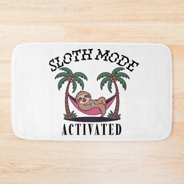Item preview, Sloth mode activated designed and sold by NarsAnna.