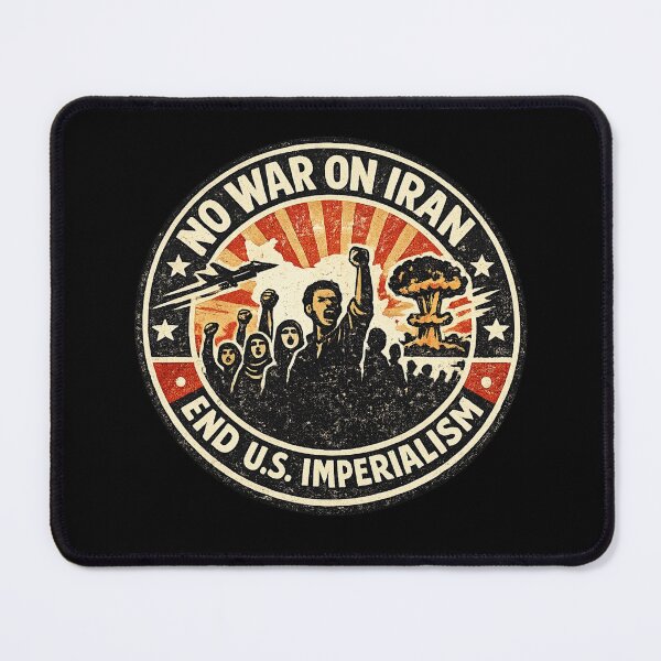 Item preview, No War on Iran - End U.S. Imperialism designed and sold by DIRTYDUNNZ.