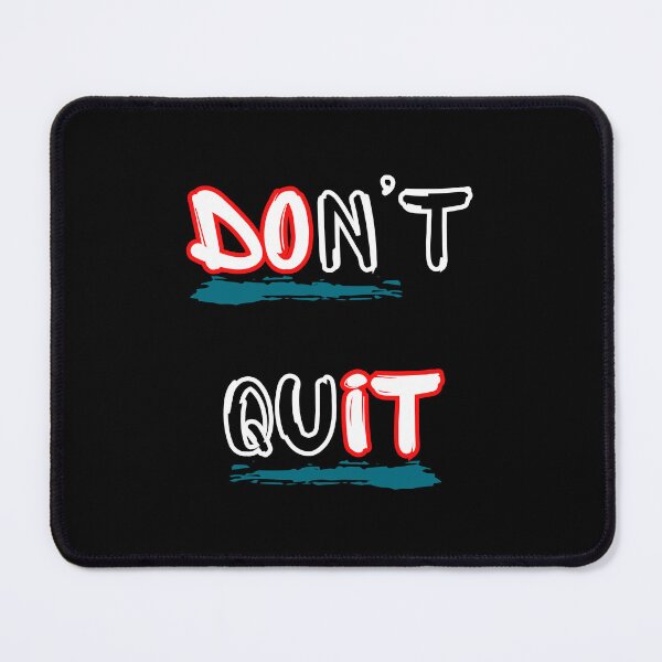 Item preview, Don't Quit Do It Motivational Quote Design designed and sold by Snedsdigital.