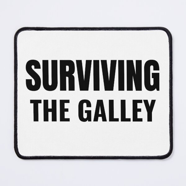 Item preview, Surviving the Galley (Black) designed and sold by ShipCrewNation.