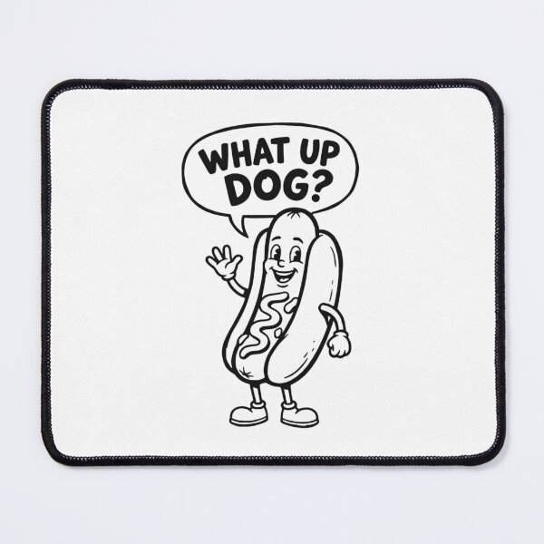 Item preview, What Up Dog? designed and sold by OlympicsMerch.