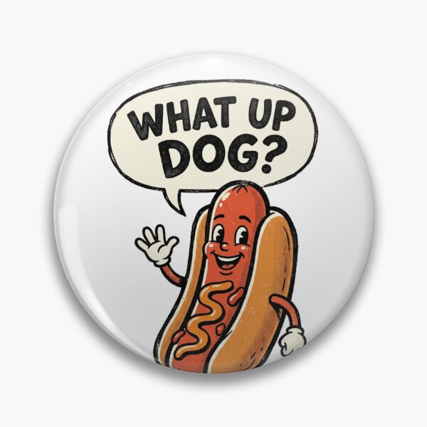 Item preview, What Up Dog? designed and sold by OlympicsMerch.