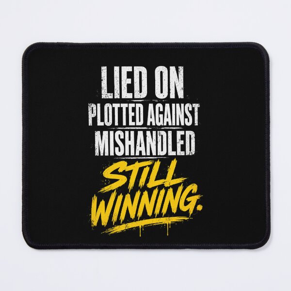 Item preview, Still Winning Brush Typography Shirt Lied On Plotted Against Mishandled Motivational Streetwear Graphic designed and sold by VibeOffline Studio.