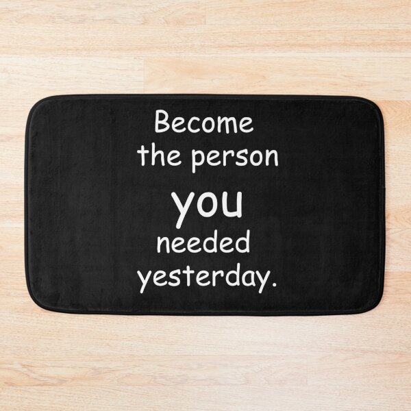 Item preview, Become The Person You Needed Yesterday Motivational Quote Self Growth Inspirational Mindset Success Mindset  designed and sold by Teeture.