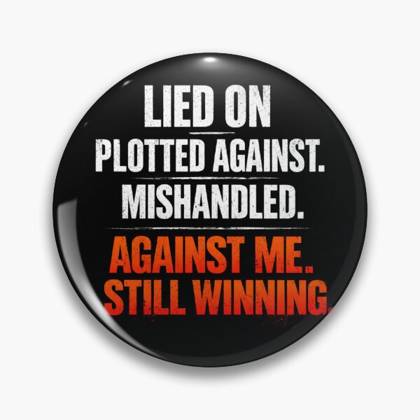 Item preview, Against Me Still Winning Shirt Motivational Comeback Quote Lied On Plotted Against Mishandled Graphic Tee designed and sold by VibeOffline Studio.