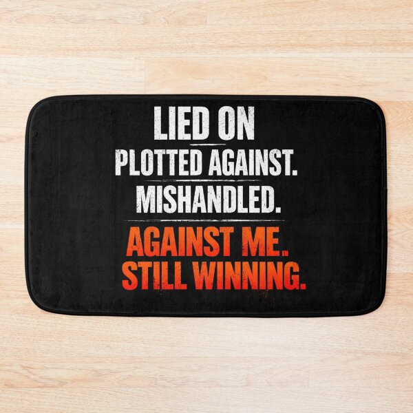 Item preview, Against Me Still Winning Shirt Motivational Comeback Quote Lied On Plotted Against Mishandled Graphic Tee designed and sold by VibeOffline Studio.