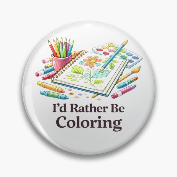 Item preview, I'd Rather Be Coloring - Creative Relaxation Design designed and sold by Myra365Art.