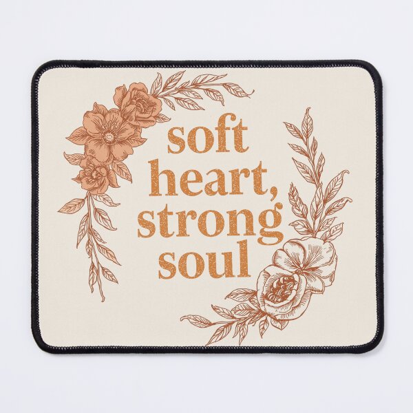 Item preview, Soft Heart Strong Soul designed and sold by Silmoyo.