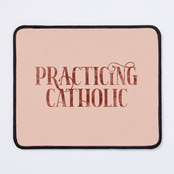 Item preview, Practicing Catholic - designed and sold by OctGaveAParty.
