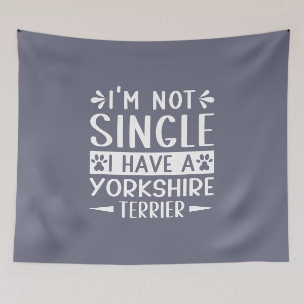 Item preview, I Am Not Single I Have A Yorkshire Terrier Dog and Human Best Friends Graphic For Women T shirt  designed and sold by MalwasBasket.