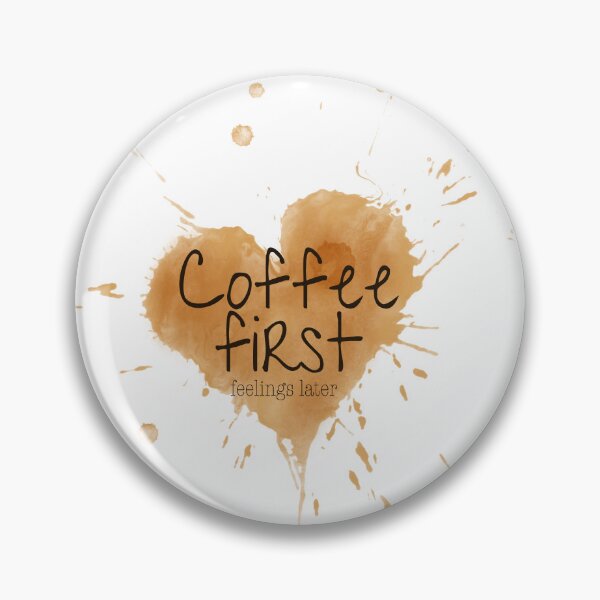 Item preview, Coffee - coffee first, feelings later designed and sold by bruise+blush.