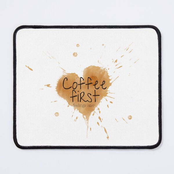 Item preview, Coffee - coffee first, feelings later designed and sold by bruise+blush.