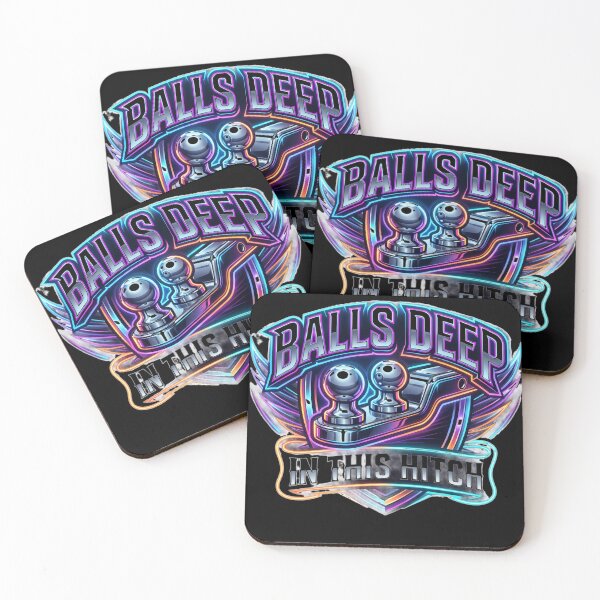 Item preview, Balls Deep in This Hitch designed and sold by KRIS TakeThisShirt POD Shop.