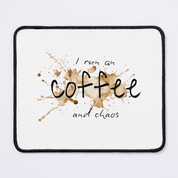 Item preview, Coffee - I run on coffee and chaos designed and sold by bruise+blush.