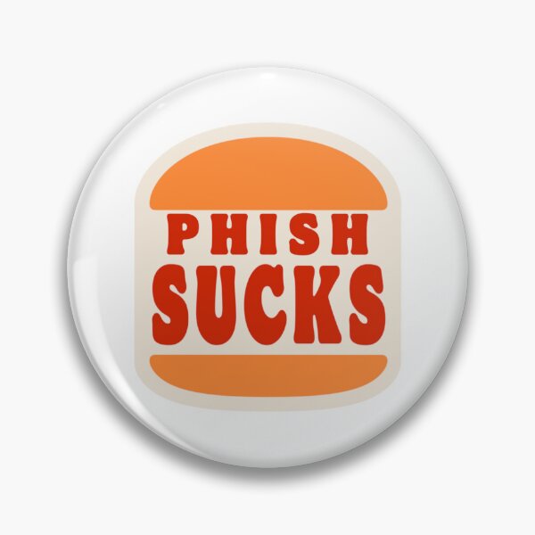 Item preview, Phish Burger designed and sold by Phish Sucks.