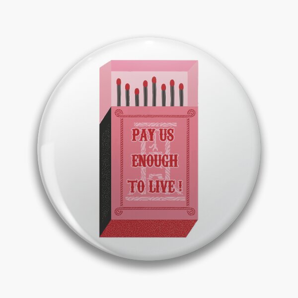 Item preview, pay us enough to live! (eat the rich) designed and sold by remerasnerdas.