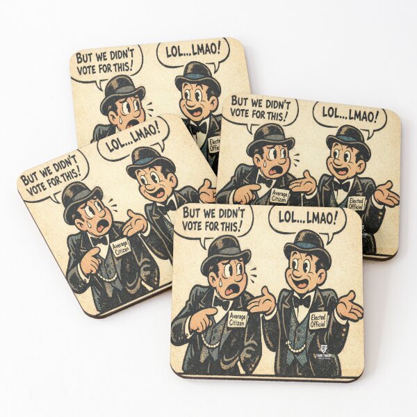 Item preview, We Didn't Vote for This! designed and sold by Dark Threat Industries.