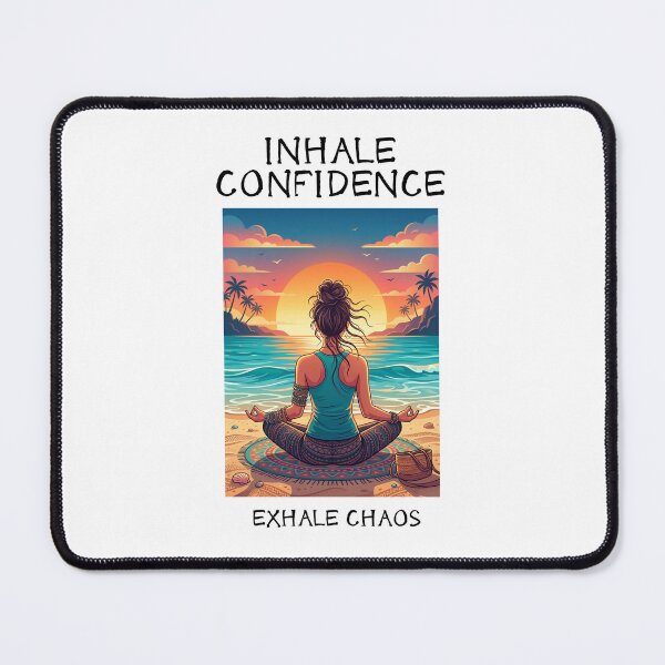 Item preview, Inhale Confidence - Yoga - Zen designed and sold by LAJdesigns.
