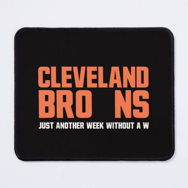 Item preview, Funny Retro Cleveland Browns Just another week without a W - Bro ns – sports fan designed and sold by WeirdlyRare.