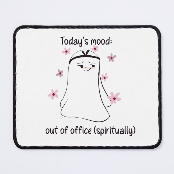 Item preview, Today’s mood; out of office spiritually  designed and sold by MirelaBadea.
