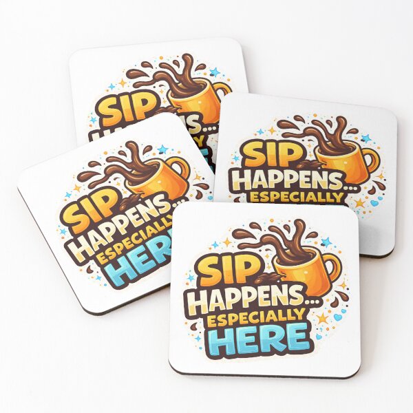 Item preview, Sip Happens..Especially Here designed and sold by BarelyNaughty.
