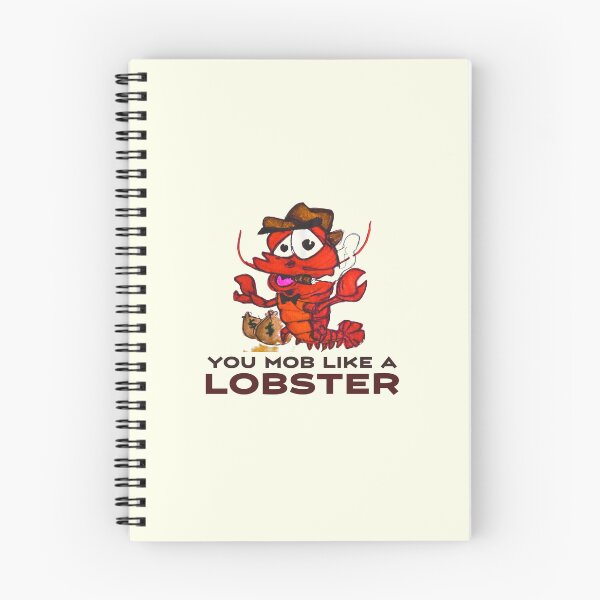 Item preview, You Mob Like a Lobster designed and sold by MyBottomShelf.