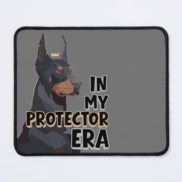 Item preview, In My Protector Era – Doberman Guard Dog Design designed and sold by UUniqueIImprint.