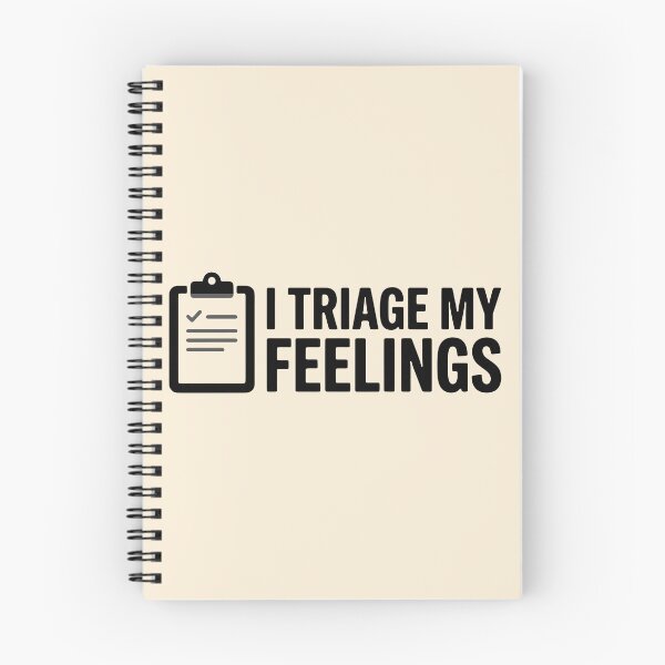 Item preview, I Triage My Feelings Funny Nurse Dark Humor Trauma Gift Design designed and sold by Dantin.