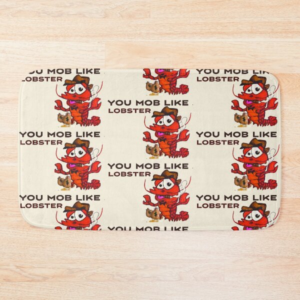 Item preview, You Mob Like a Lobster HORIZONTAL designed and sold by MyBottomShelf.
