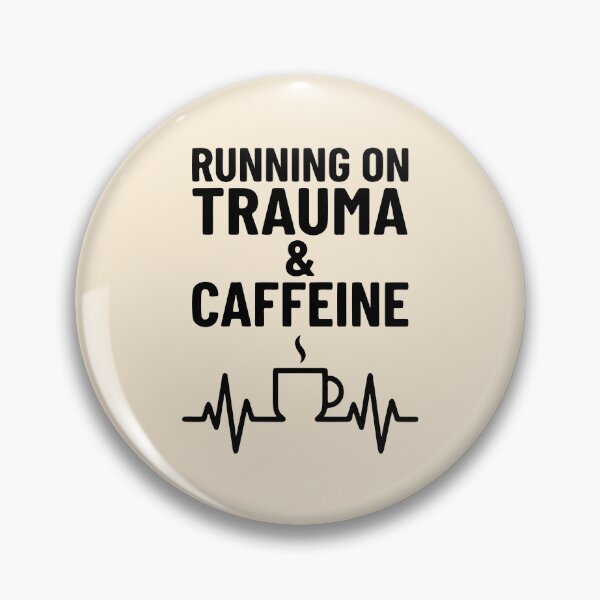 Item preview, Running on Trauma and Caffeine Funny ER Nurse Retro Gift Design designed and sold by Dantin.