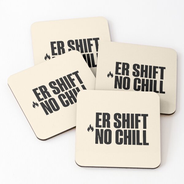 Item preview, ER Shift No Chill Funny Sarcastic Nurse Life Gift Design designed and sold by Dantin.