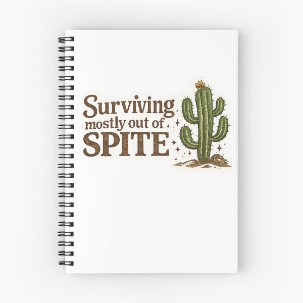 Item preview, Surviving Mostly Out of Spite Cactus designed and sold by Path to Somewhere .