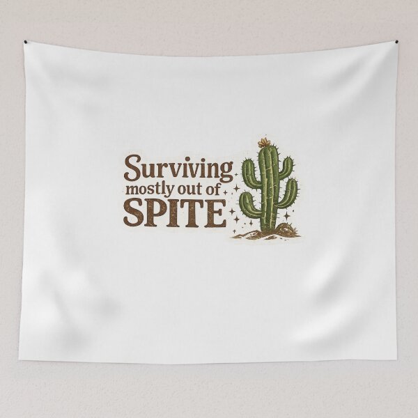 Item preview, Surviving Mostly Out of Spite Cactus designed and sold by Path to Somewhere .