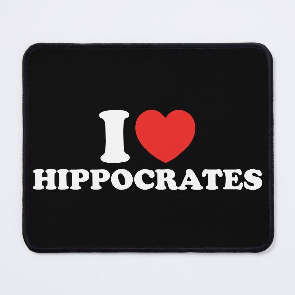 Item preview, I Love Hippocrates designed and sold by shitpostee.