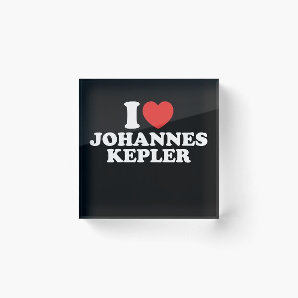 Item preview, I Love Johannes Kepler designed and sold by shitpostee.
