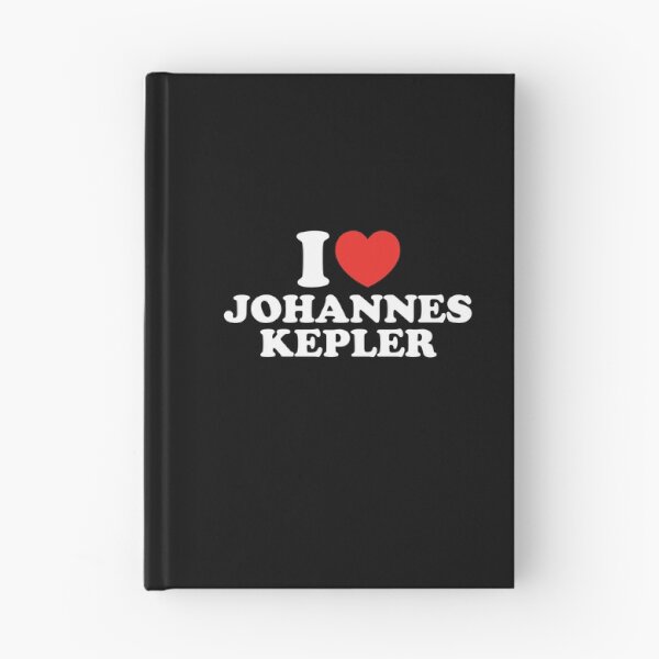 Item preview, I Love Johannes Kepler designed and sold by shitpostee.