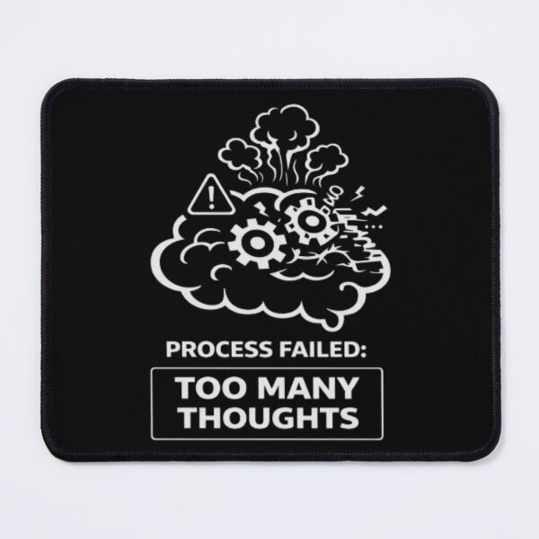 Item preview, Too Many Thoughts Brain Error Tech Design designed and sold by MS-DesignArt.