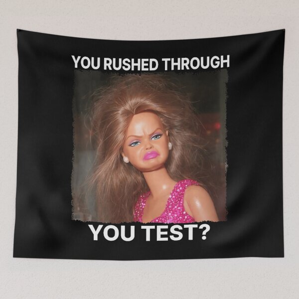 Item preview, You Rushed Through Your Test Funny Test'S Day Teacher Meme designed and sold by LouisaOReilly.